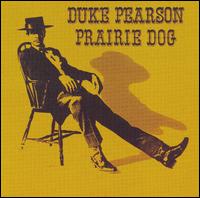 Duke Pearson - Prairie Dog lyrics