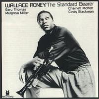 Wallace Roney - The Standard Bearer lyrics