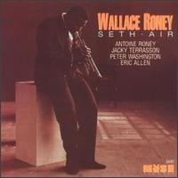 Wallace Roney - Seth Air lyrics