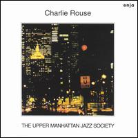 Charlie Rouse - The Upper Manhattan Jazz Society lyrics