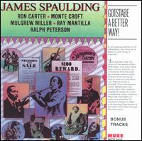 James Spaulding - Gotstabe a Better Way lyrics