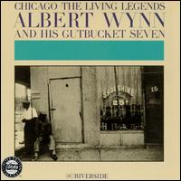 Albert Wynn - Chicago: The Living Legends [live] lyrics