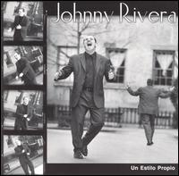 Johnny Rivera - Un Estilo Propio lyrics