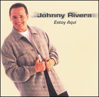 Johnny Rivera - Estoy Aqu? lyrics