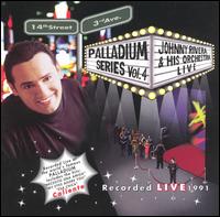 Johnny Rivera - Palladium Series Live, Vol. 4 lyrics