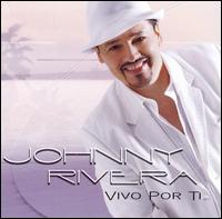Johnny Rivera - Vivo por Ti [live] lyrics