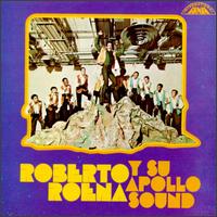 Roberto Roena - Roberto Roena y su Apollo Sound lyrics