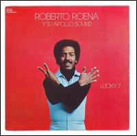 Roberto Roena - Lucky 7 lyrics