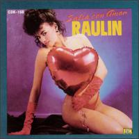 Raulin Rosendo - Salsa Con Amor lyrics