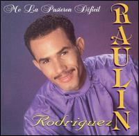 Raulin Rosendo - Me La Pusieron Dificil lyrics