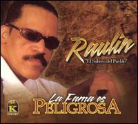 Raulin Rosendo - La Fama Es Peligrosa lyrics