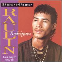 Raulin Rosendo - Una Mujer Como Tu lyrics