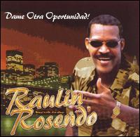 Raulin Rosendo - Dame Otra Oportunidad lyrics