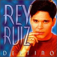 Rey Ruiz - Destino lyrics
