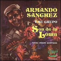 Armando Sanchez - Son de La Loma lyrics