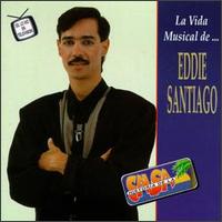 Eddie Santiago - La Vida Musical de Eddie Santiago lyrics