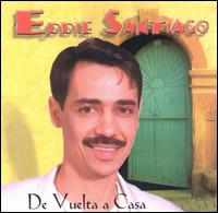 Eddie Santiago - De Vuelta a Casa lyrics