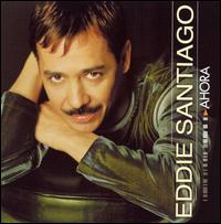 Eddie Santiago - Ahora lyrics