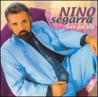 Nino Segarra - Vivo Por Ella lyrics
