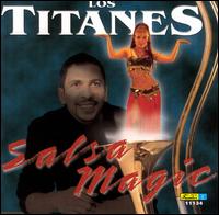 Los Titanes - Salsa Magic lyrics
