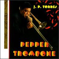 Juan Pablo Torres - Pepper Trombone lyrics