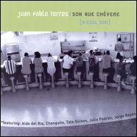 Juan Pablo Torres - Son Que Ch?vere lyrics