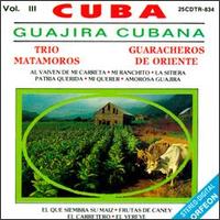 Trio Matamoros - Guajira Cubana, Vol. 3 lyrics