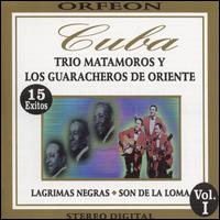 Trio Matamoros - Trio Matamoros & Guaracheros de Orient lyrics