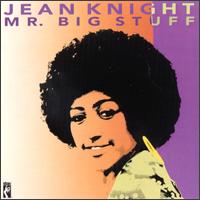 Jean Knight - Mr. Big Stuff lyrics