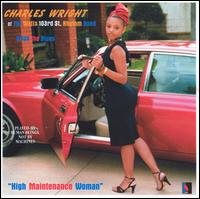 Charles Wright - High Maintenance Woman lyrics