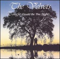 The Velvets - Tonight (Could Be the Night) [Sony] lyrics