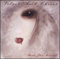 Velvet Acid Christ - Lust for Blood lyrics