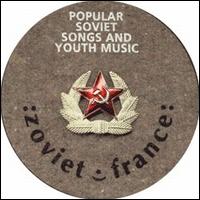 :zoviet*france: - Popular Soviet Songs and Youth Music lyrics