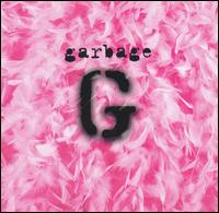 Garbage - Garbage lyrics