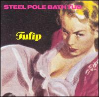 Steel Pole Bath Tub - Tulip lyrics