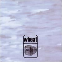 Wheat - Wheat lyrics