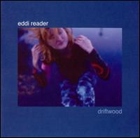 Eddi Reader - Driftwood lyrics