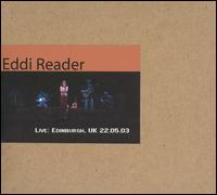 Eddi Reader - Live: Edinburgh, UK 22.05.03 lyrics