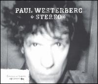 Paul Westerberg - Stereo lyrics