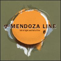 Mendoza Line - Full of Light and Full of Fire lyrics