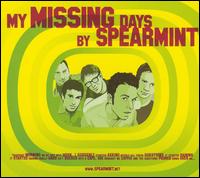 Spearmint - My Missing Days lyrics
