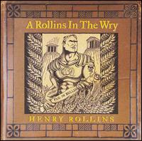 Henry Rollins - A Rollins in the Wry lyrics