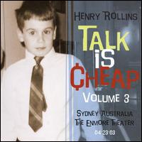 Henry Rollins - Talk Is Cheap, Vol. 3 lyrics