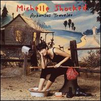 Michelle Shocked - Arkansas Traveler lyrics