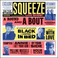 Squeeze - A Round & A Bout (Live) lyrics