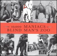 10,000 Maniacs - Blind Man's Zoo lyrics