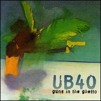 UB40 - Guns in the Ghetto lyrics