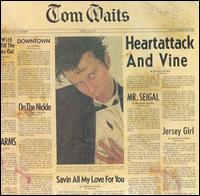 Tom Waits - Heartattack and Vine lyrics
