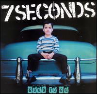 7 Seconds - Good to Go lyrics