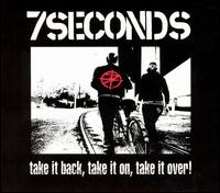 7 Seconds - Take It Back, Take It On, Take It Over! lyrics